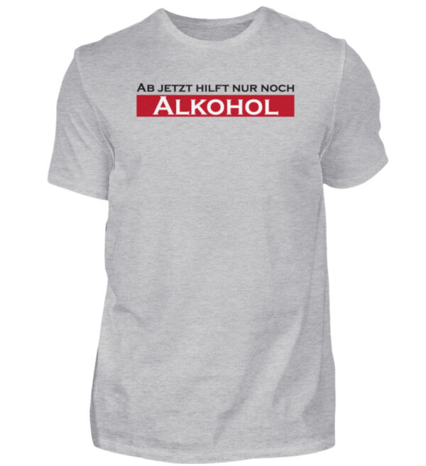 Shirt mit Statement Alkohol witzig