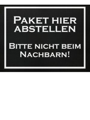 Paket hier abstellen! Statement Matte