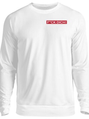 F*ck dich Spruch Pullover Statement