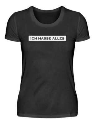 Spruchshirt ich hasse alles! Statement