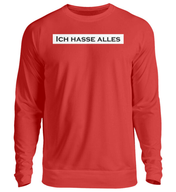 Ich hasse alles! Pullover Sweater Statement