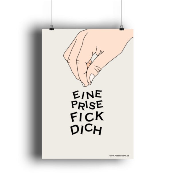 Poster Prise Fick Dich witziger Spruch