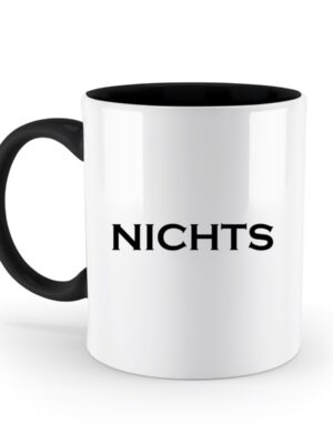 Nichts Geschenk - Tasse - Zweifarbige Tasse-16