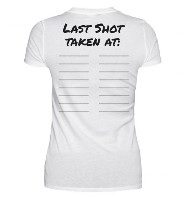 Last Shot Taken - Festival Shirt - Damenshirt-3