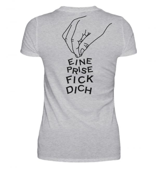 Eine Prise Fick Dich - Full Backprint - Damenshirt-17