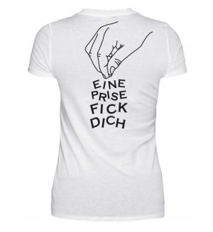 Eine Prise Fick Dich - Full Backprint - Damenshirt-3