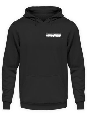 Hass im Herzen - schwarz/rot - Unisex Kapuzenpullover Hoodie