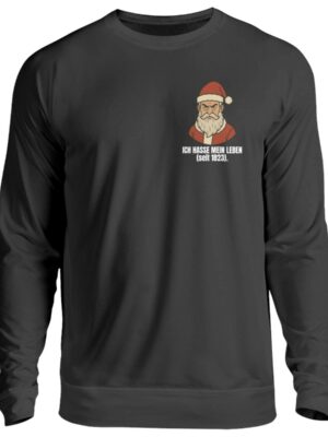Ich hasse mein Leben. - Weihnachtsmann - Unisex Pullover-1624