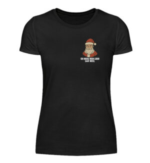Ich hasse mein Leben. - Weihnachtsmann - Damenshirt-16