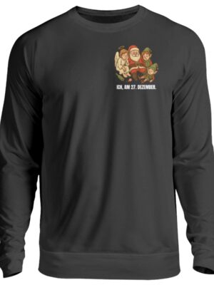 Ich, am 27. Dezember - Weihnachten - Unisex Pullover-1624