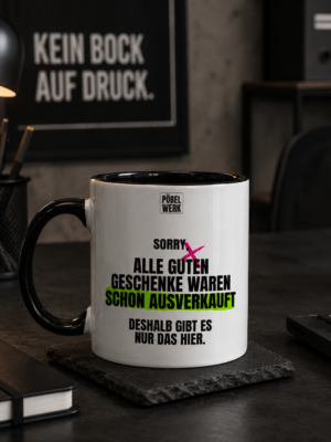 ALLE GUTEN GESCHENKE WAREN SCHON AUSVERKAUFT. (Tasse zweifarbig)