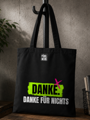 DANKE FÜR NICHTS (Beutel)