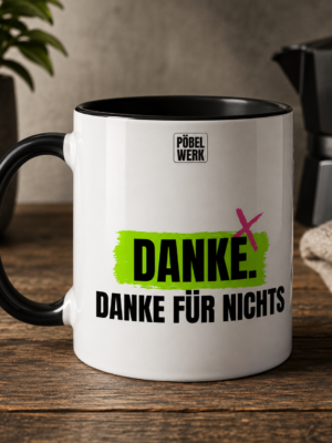 DANKE FÜR NICHTS (Tasse zweifarbig)