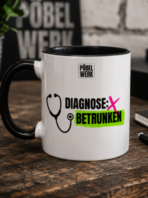 DIAGNOSE: BETRUNKEN (Tasse zweifarbig)
